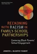 Image of reckoning with racism in family schools partnerships centering Black parent