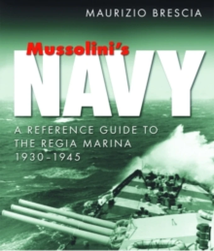 Image of Mussolini's Navy. Paperback. By Maurizio Brescia Books