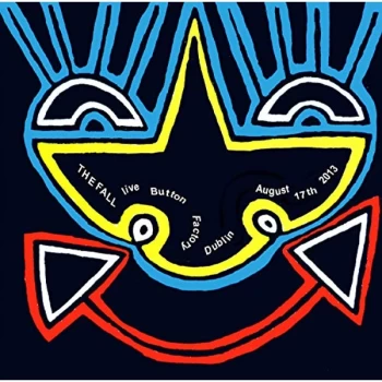 Image of The Fall - LIVE AT THE BUTTON FACTORY, DUBLIN, 17TH AUGUST, 2013 CD