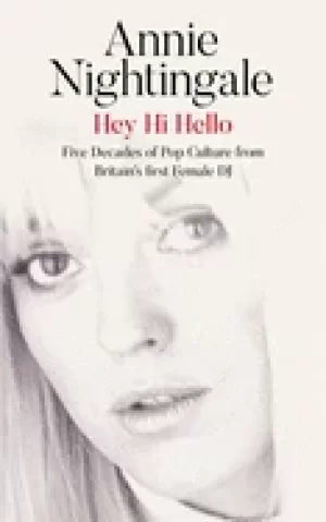 Image of hey hi hello five decades of pop culture from britains first female dj