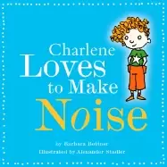 Image of charlene loves to make noise