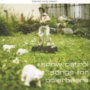 Image of Songs for Polarbears by Snow Patrol CD Album