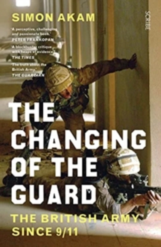 Image of The Changing of the Guard : the British army since 9/11 Paperback / softback