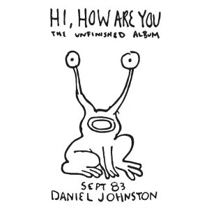 Image of Daniel Johnston - Hi How Are You - Yip/Jump Music Vinyl