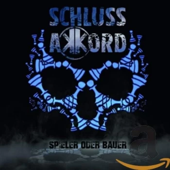 Image of Schlussakkord - Spieler Oder Bauer CD