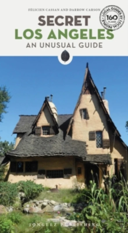 Image of Secret Los Angeles : A guide to the unusual and unfamiliar Paperback / softback