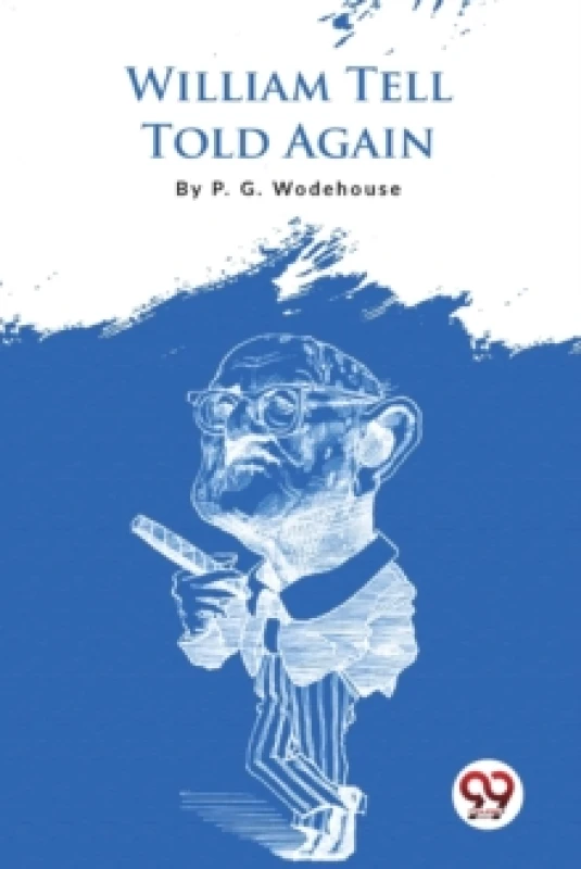 Image of William Tell Told Again Paperback / softback