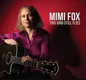 Image of This Bird Still Flies by Mimi Fox CD Album