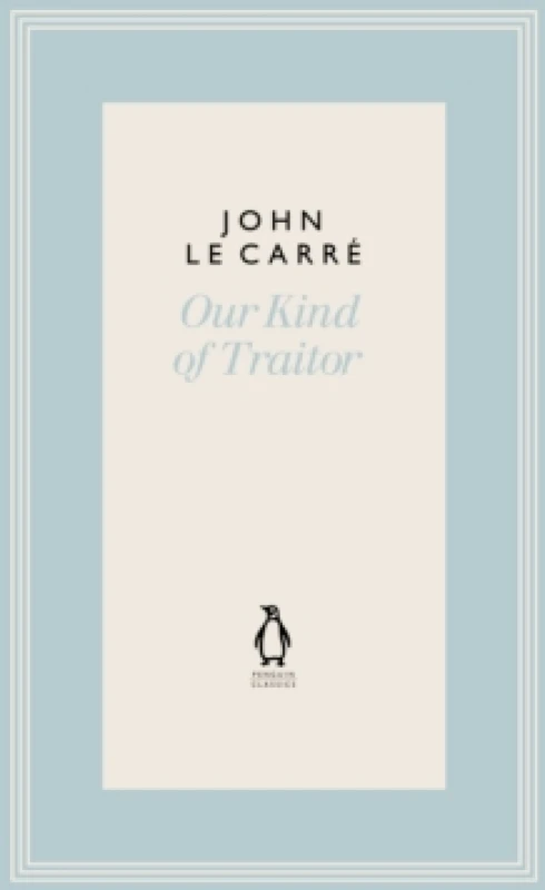 Image of Our Kind of Traitor. Hardback. By John Le Carre Books