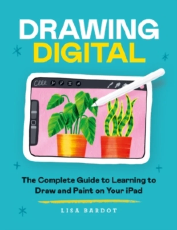 Image of Drawing Digital : The Complete Guide to Learning to Draw and Paint on Your iPad Paperback / softback