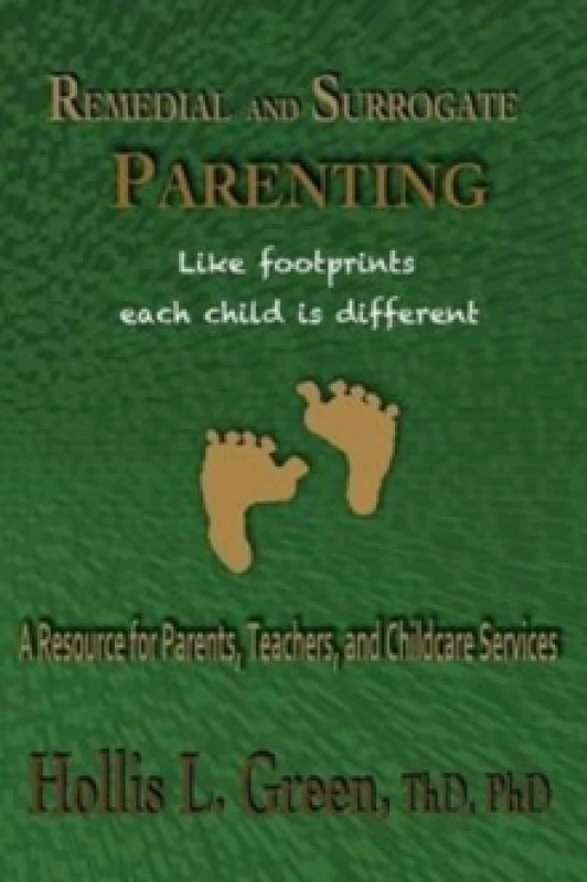 Image of Remedial and Surrogate Parenting : A Resource for Parents, Teachers, and Childcare Services Paperback / softback