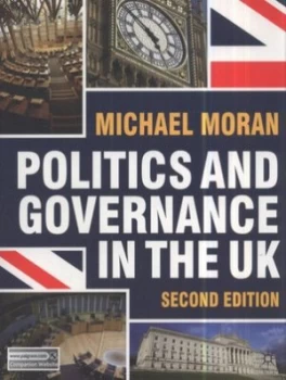 Image of Politics and Governance in the UK by Michael Moran Paperback