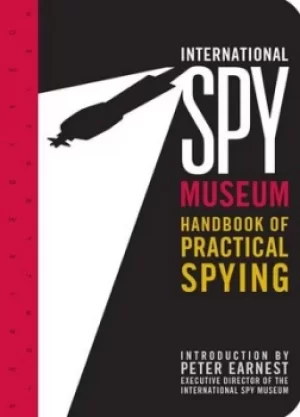 Image of International Spy Museum handbook of practical spying by Jack Barth