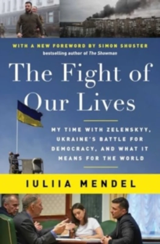Image of The Fight of Our Lives : My Time with Zelenskyy, Ukraine's Battle for Democracy, and What It Means for the World Paperback / softback
