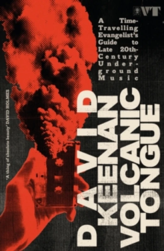 Image of Volcanic Tongue : A Time-Travelling Evangelists Guide to Late 20th-Century Underground Music Paperback / softback