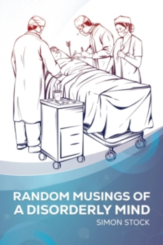 Image of Random Musings of a Disorderly Mind. Paperback. By Simon Stock Books