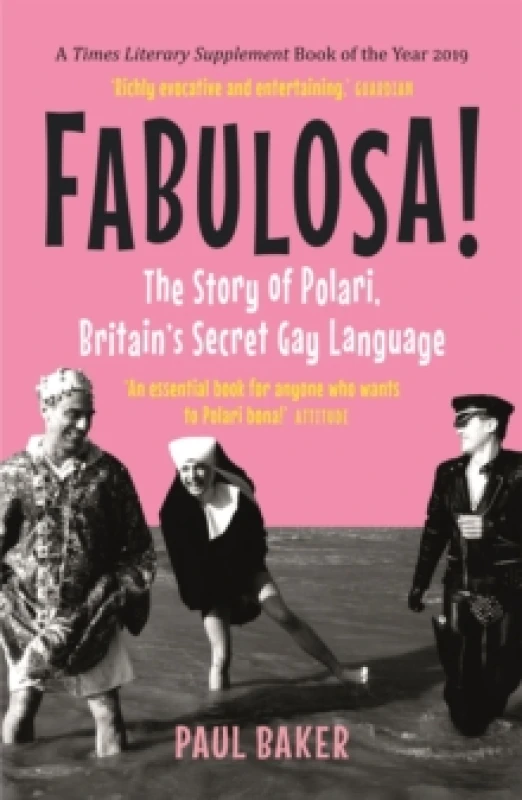 Image of Fabulosa! : The Story of Polari, Britains Secret Gay Language Paperback / softback
