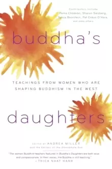 Image of Buddha's Daughters : Teachings from Women Who Are Shaping Buddhism in the West