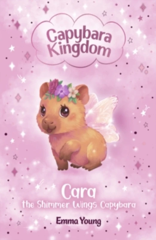Image of Capybara Kingdom: Cara the Shimmer Wings Capybara Paperback / softback