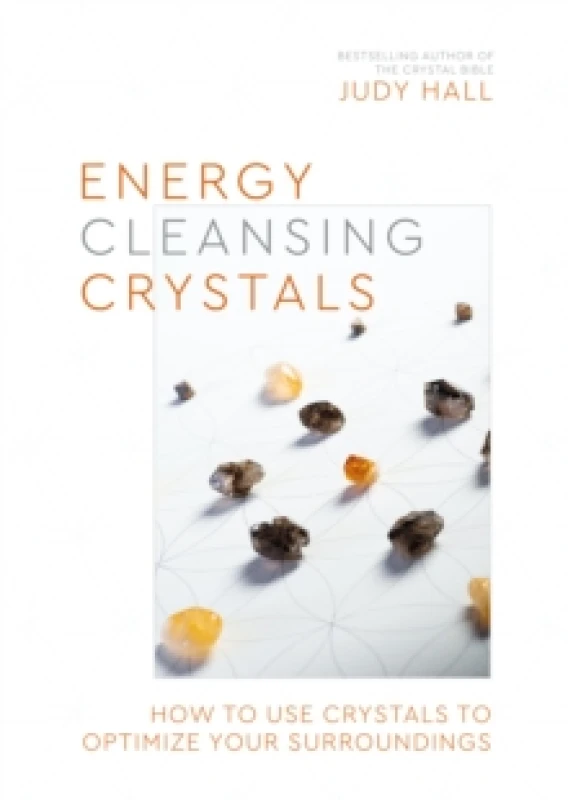 Image of energy cleansing crystals how to use crystals to optimize your surroundings 9781786786531