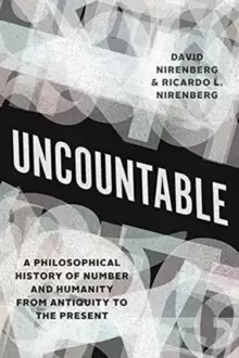 Image of Uncountable : A Philosophical History of Number and Humanity from Antiquity to the Present
