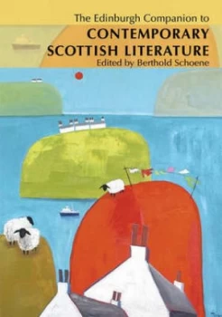 Image of The Edinburgh Companion to Contemporary Scottish Literature by Berthold Schoene Book
