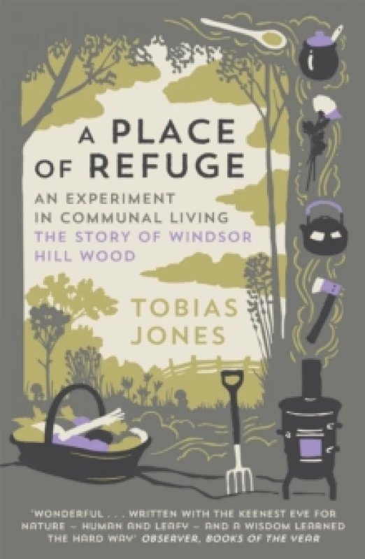 Image of A Place of Refuge : An Experiment in Communal Living - The Story of Windsor Hill Wood Paperback / softback