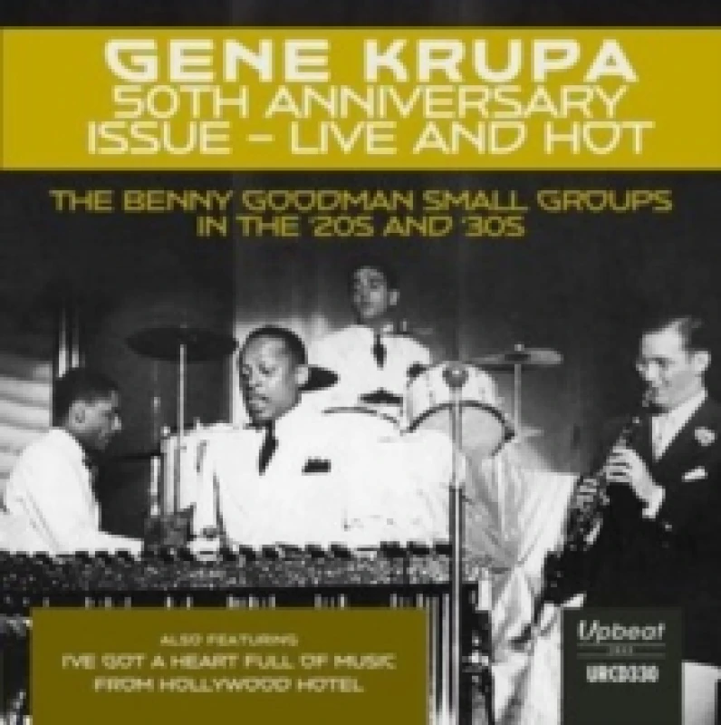 Image of 50th Anniversary Issue - Live and Hot: The Benny Goodman Small Groups in the '20s and '30s CD / Album