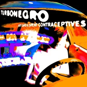 Image of Turbonegro - Hot Cars & Spent Contraceptives Vinyl