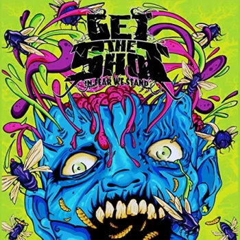 Image of Get The Shot - In Fear We Stand CD