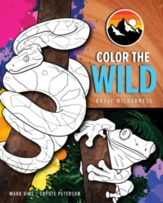 Image of Color the Wild : Brave Wilderness Coloring Pages (Coyote Peterson Animal Coloring Book) (Ages 6-10) Paperback / softback