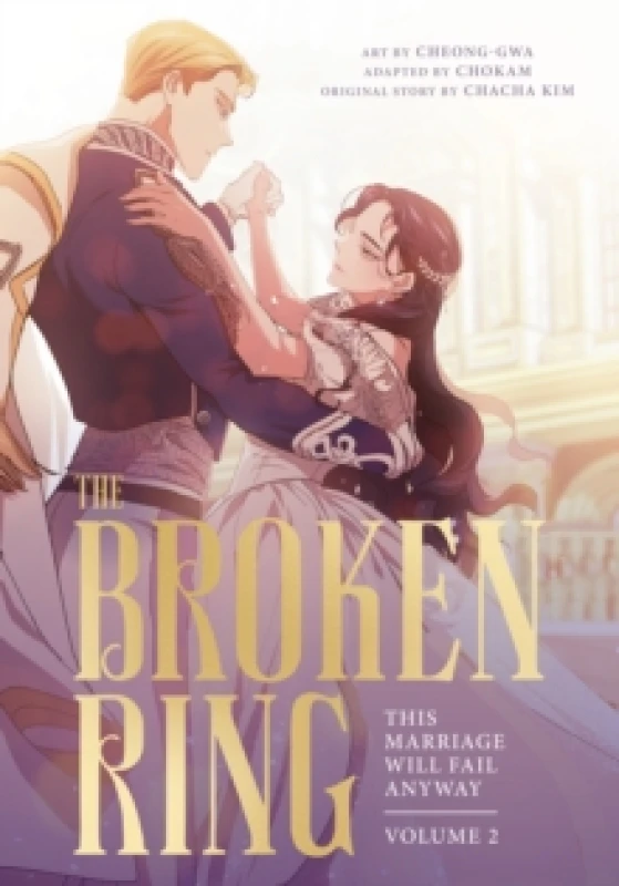 Image of The Broken Ring: This Marriage Will Fail Anyway, Volume 2 Paperback / softback
