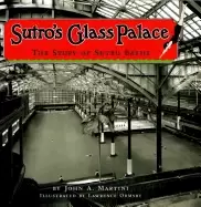 Image of sutros glass palace the story of sutro baths