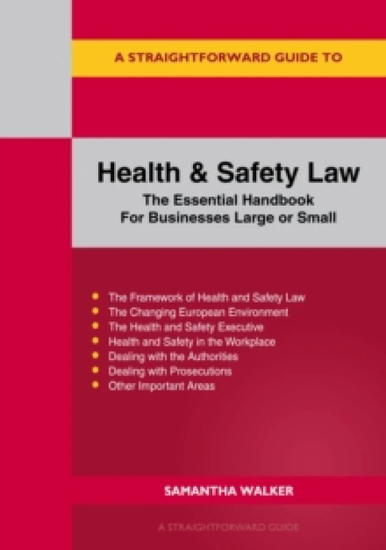 Image of A Straightforward Guide to Health and Safety : The Essential Handbook for Businesses Large and Small Revised Edition Paperback / softback