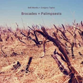 Image of Brocades + Palimpsests by Bell Monks + Gregory Taylor CD Album