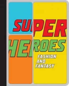 Image of Superheroes by Andrew Bolton Hardback