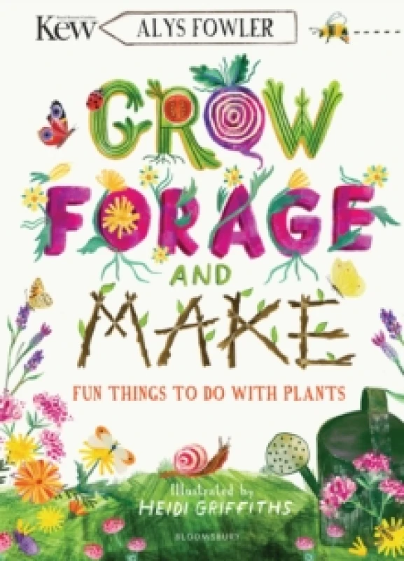 Image of Alys Fowler KEW: Grow, Forage and Make Book Multi unisex