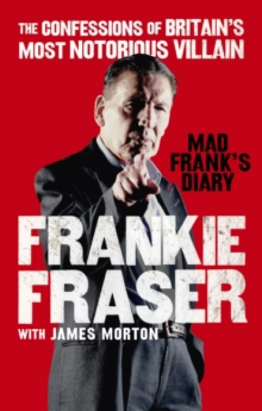 Image of Mad Frank's Diary. Paperback. By Frankie Fraser, James Morton Books