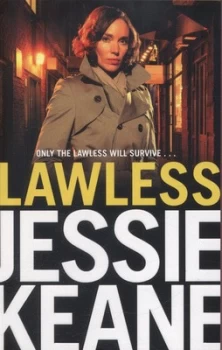 Image of Lawless by Jessie Keane Paperback