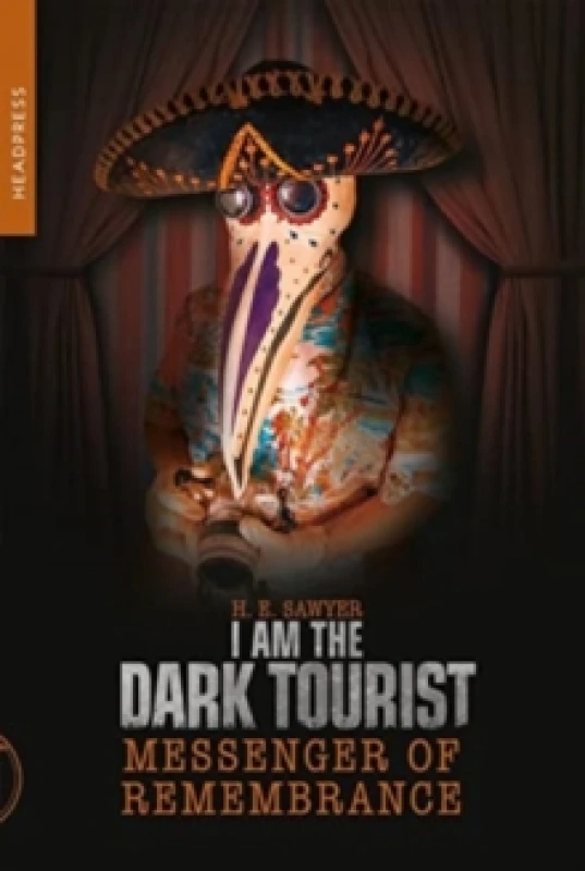 Image of I Am The Dark Tourist : Messenger of Remembrance Paperback / softback