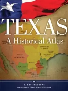 Image of Texas : A Historical Atlas