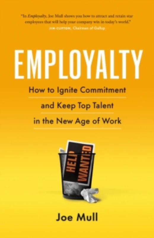 Image of Employalty : How to Ignite Commitment and Keep Top Talent in the New Age of Work Paperback / softback