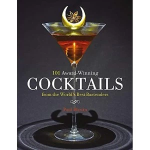 Image of 101 Award-Winning Cocktails from the World's Best Bartenders Hardback 2018