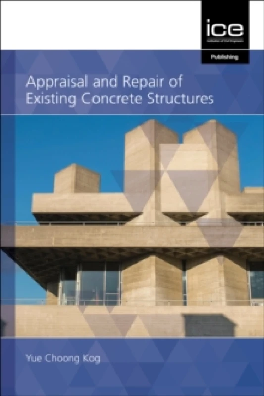 Image of Appraisal and Repair of Existing Concrete Structures Hardback
