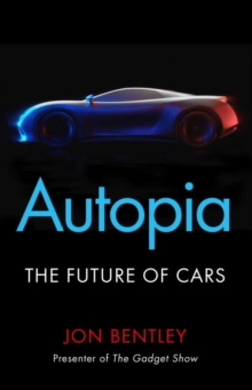 Image of autopia the future of cars 9781786496355