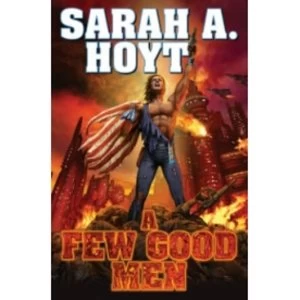Image of A Few Good Men by Sarah A. Hoyt (Book, 2014)