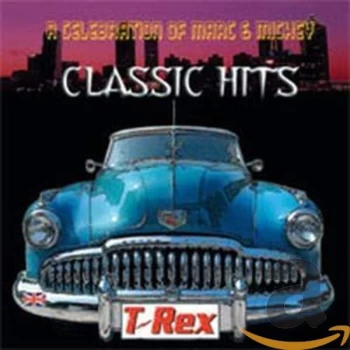 Image of T.Rex - Classic Hits CD