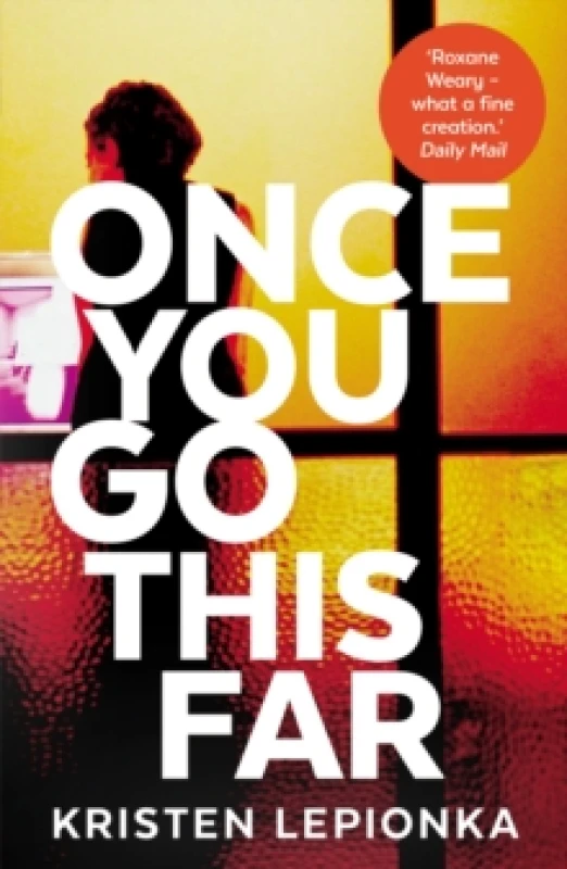 Image of Once You Go This Far. Paperback. By Kristen Lepionka Books