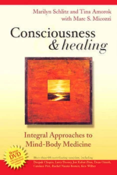 Image of Consciousness & healing by Marilyn Schlitz