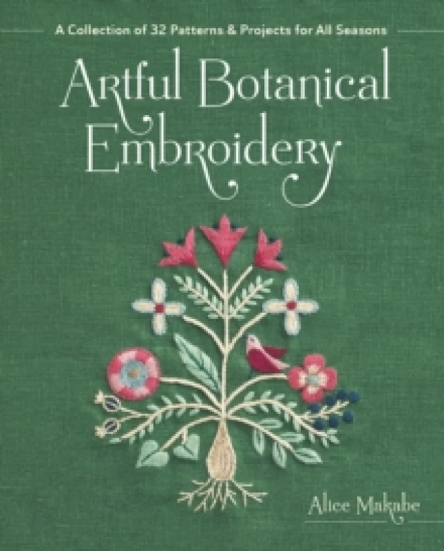 Image of Artful Botanical Embroidery : A Collection of 32 Patterns & Projects for All Seasons Paperback / softback